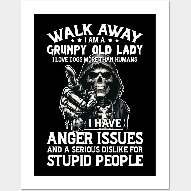 Skull I Am A Grumpy Old Lady I Love Dogs More Than Humans Wall Art by Che Tam CHIPS